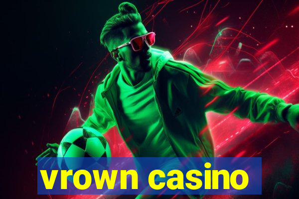 vrown casino