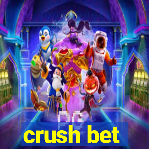 crush bet