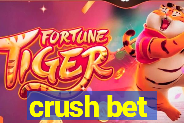 crush bet