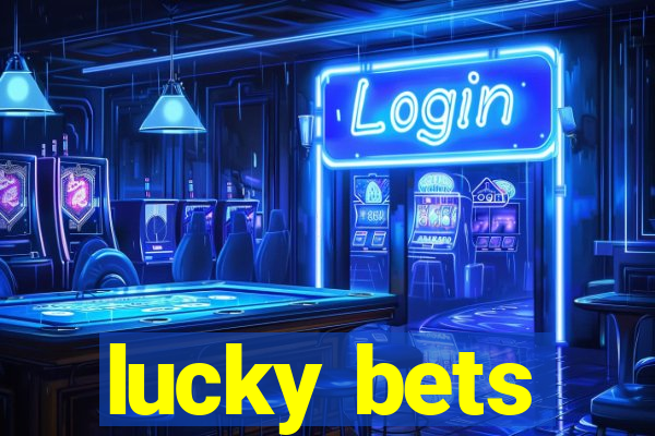 lucky bets