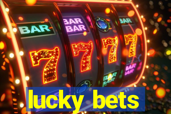 lucky bets