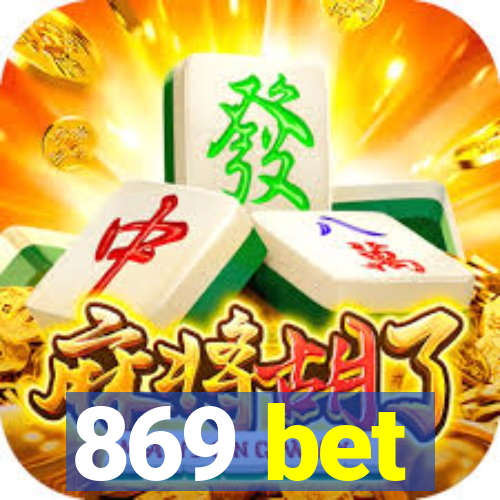 869 bet