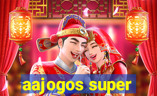 aajogos super