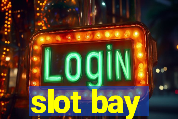 slot bay