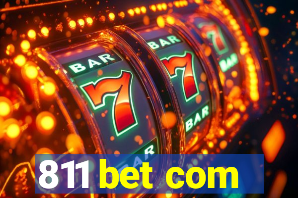 811 bet com