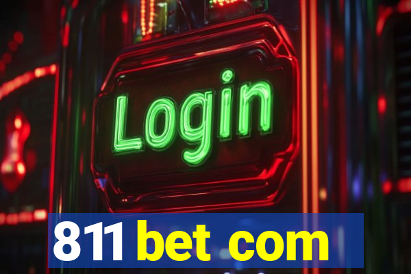 811 bet com