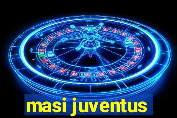 masi juventus