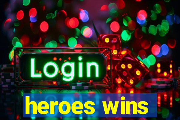 heroes wins