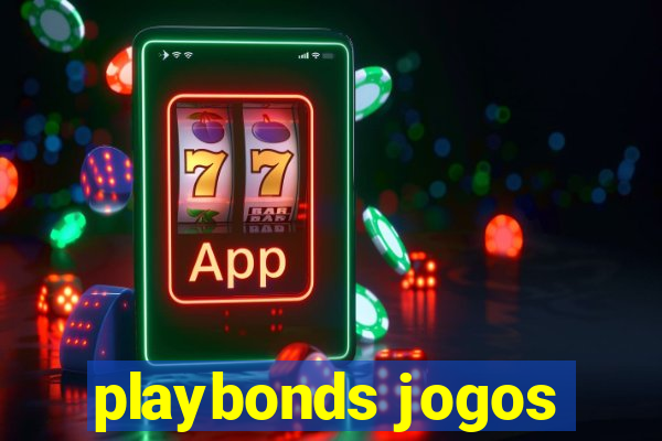 playbonds jogos