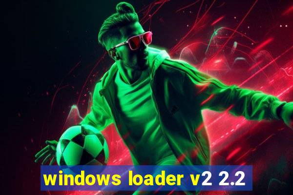 windows loader v2 2.2