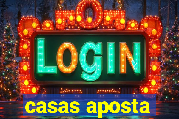 casas aposta