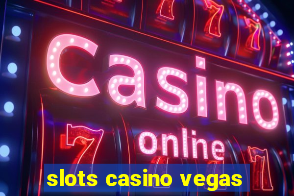 slots casino vegas