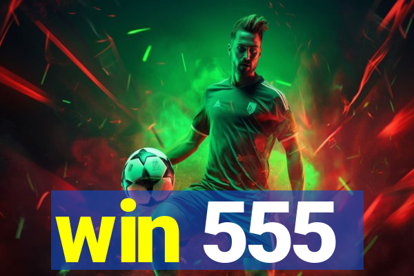 win 555