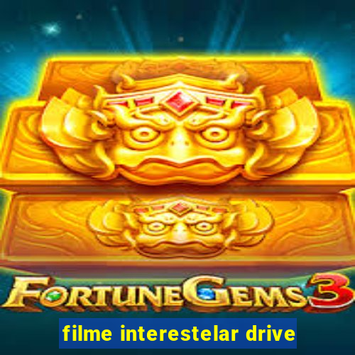 filme interestelar drive