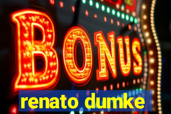 renato dumke