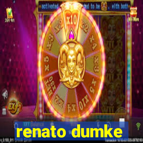 renato dumke