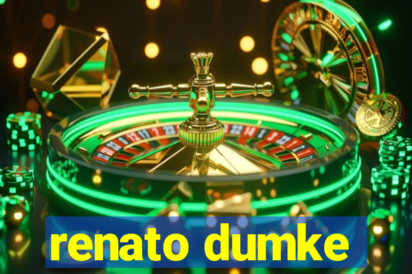 renato dumke