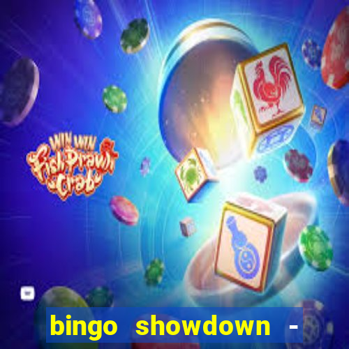 bingo showdown - bingo ao vivo