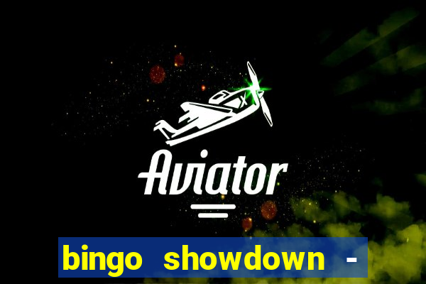 bingo showdown - bingo ao vivo