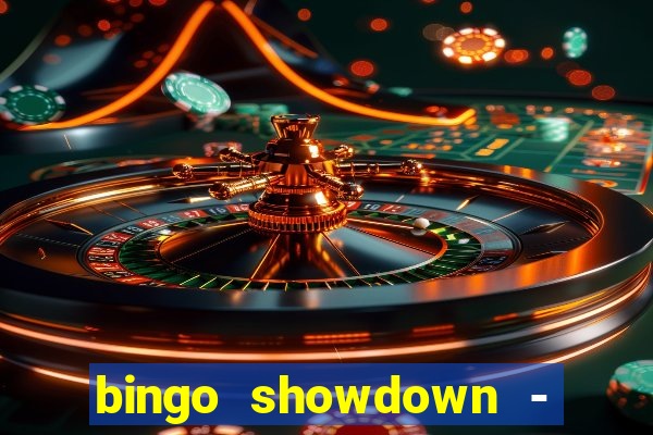 bingo showdown - bingo ao vivo