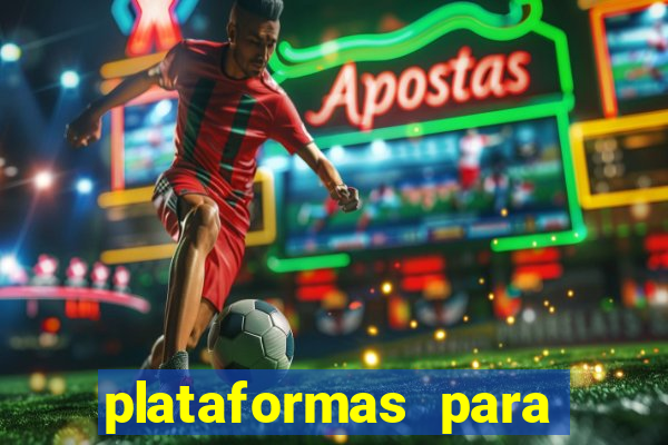 plataformas para jogar tiger fortune