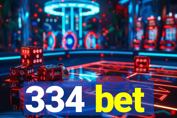 334 bet