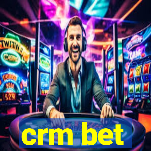 crm bet