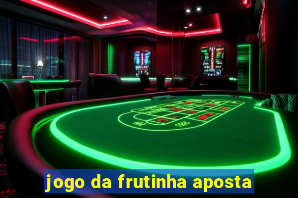 jogo da frutinha aposta