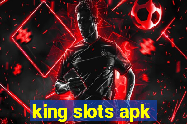 king slots apk