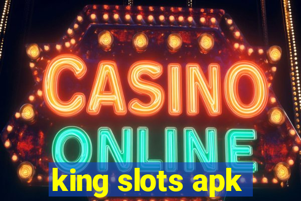 king slots apk