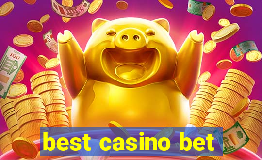 best casino bet