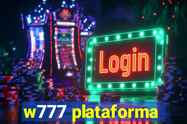 w777 plataforma