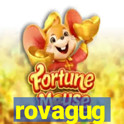 rovagug