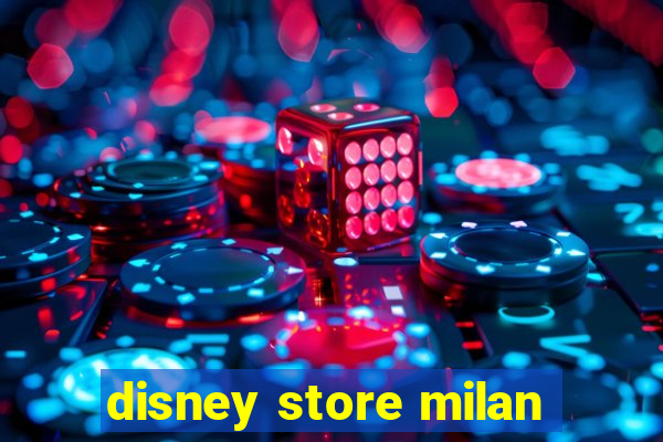 disney store milan