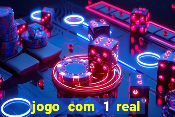 jogo com 1 real de deposito