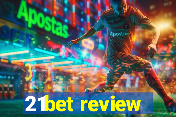 21bet review