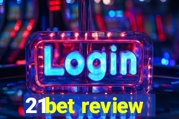 21bet review