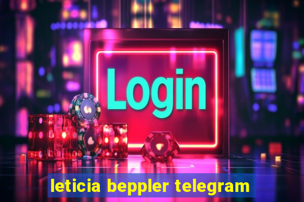 leticia beppler telegram