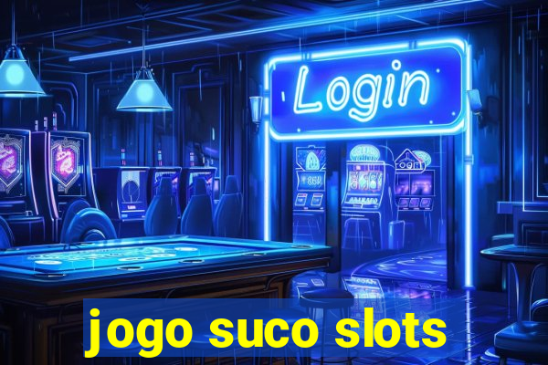 jogo suco slots