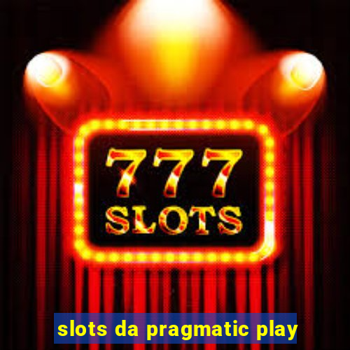 slots da pragmatic play