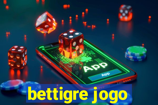 bettigre jogo