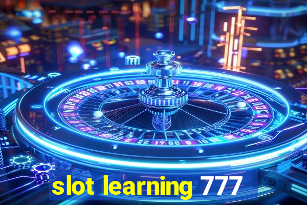 slot learning 777