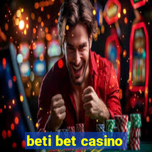 beti bet casino