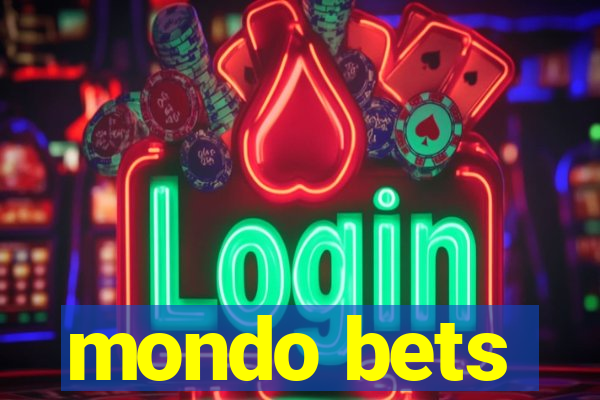 mondo bets