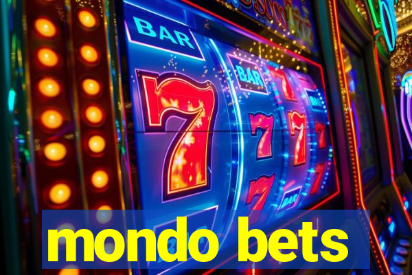 mondo bets