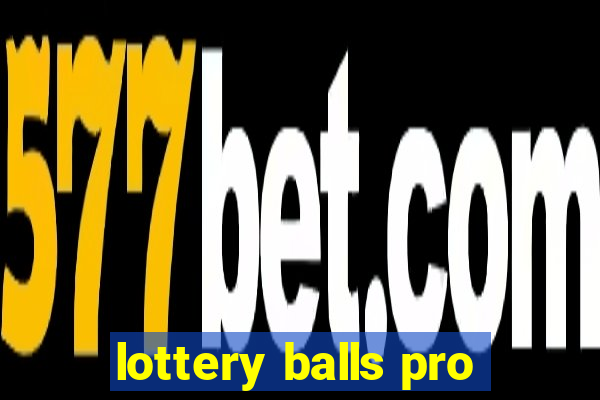 lottery balls pro