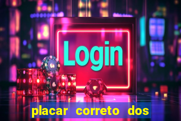 placar correto dos jogos de hoje