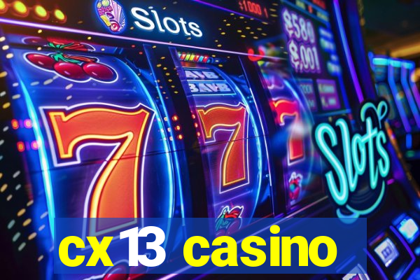 cx13 casino