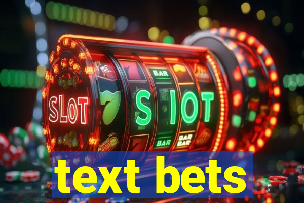 text bets