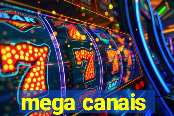 mega canais